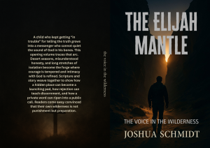 The Elijah Mantle: The Voice in the Wilderness (ebook)