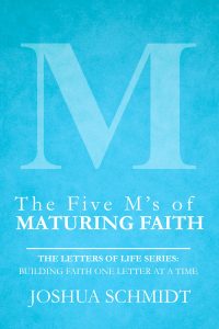 The Five M’s of Maturing Faith (ebook)