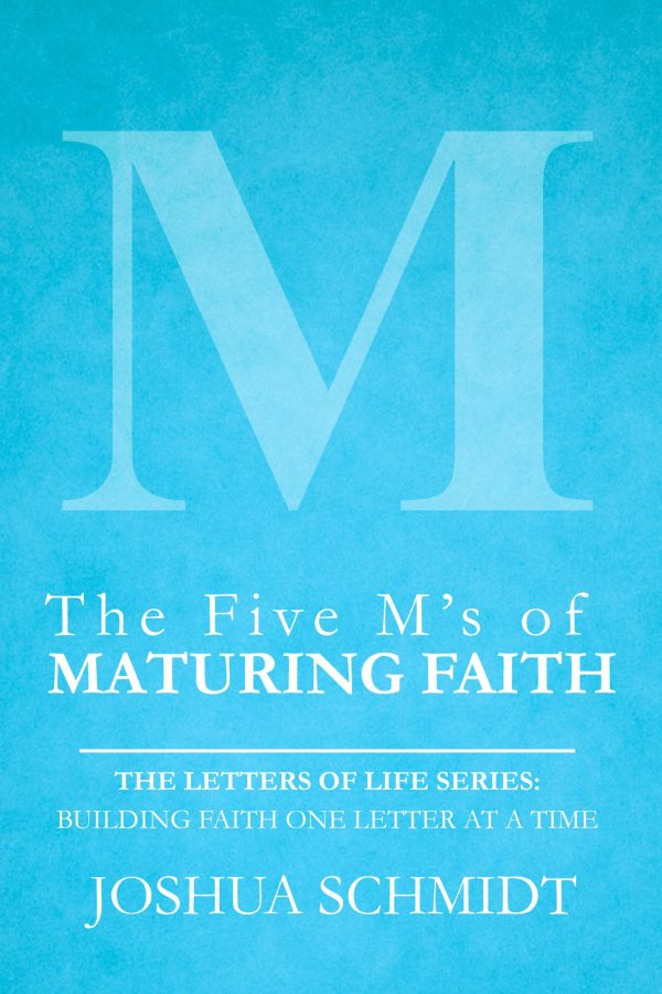 The Five M’s of Maturing Faith (ebook)