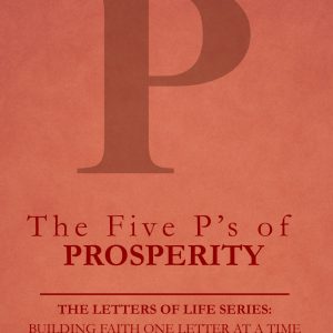 The Five P’s of Prosperity in Christ (ebook)