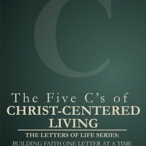 The Five C’s of Christ-Centered Living (ebook)