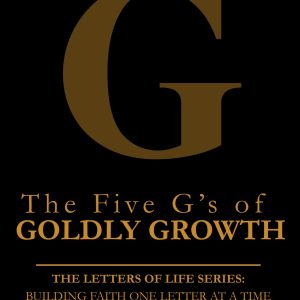 The Five G’s of God-Grounded Living (ebook)