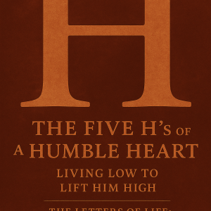 The Five H’s of Humble Holiness (ebook)