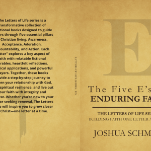 The Five E’s of Enduring Faith