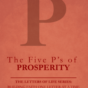 The Five P’s of Prosperity in Christ